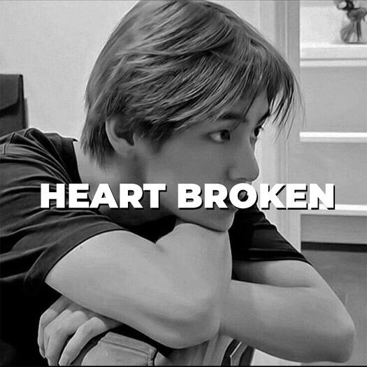 Heart broken